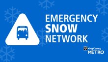Blue and white graphic reads Emergency Snow Network and King County Metro logo; blue bus icon on a white caution triangle field; snowflake graphics on blue background